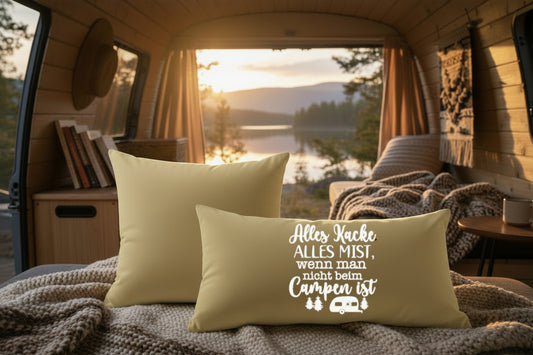 Kissen mit DTF-Druck - Alles Kacke, alles Mist, wenn man nicht beim Campen ist