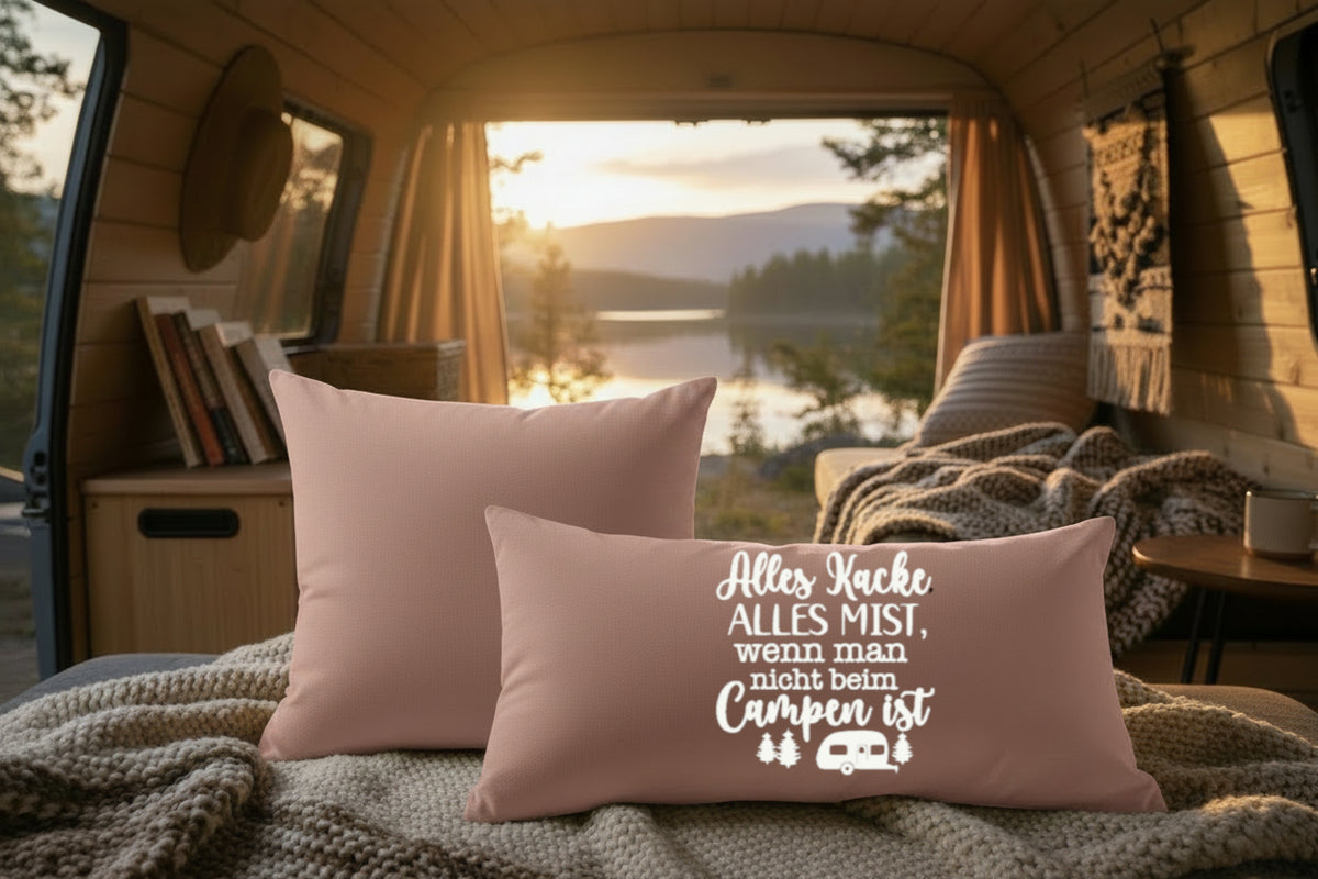 Kissen mit DTF-Druck - Alles Kacke, alles Mist, wenn man nicht beim Campen ist