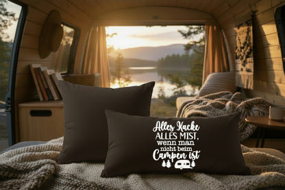 Kissen mit DTF-Druck - Alles Kacke, alles Mist, wenn man nicht beim Campen ist