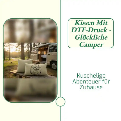 Kissen mit DTF-Druck - Gl&uuml;ckliche Camper by@Outfy